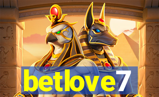 betlove7