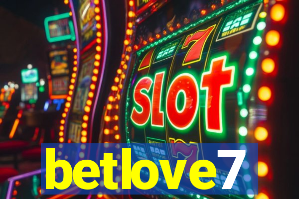 betlove7
