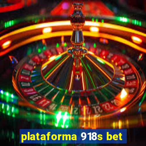 plataforma 918s bet