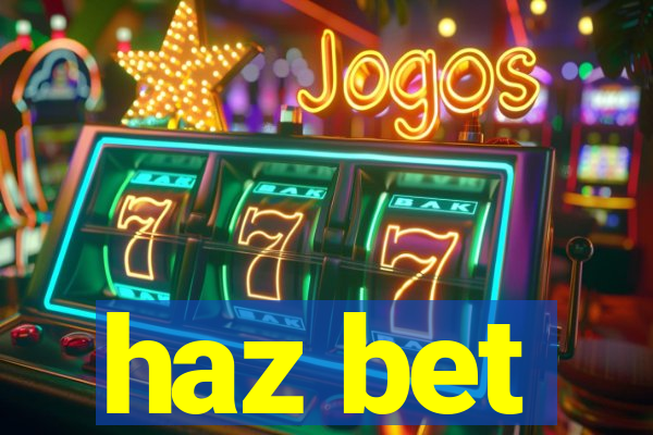 haz bet