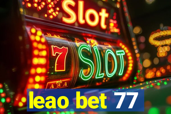 leao bet 77