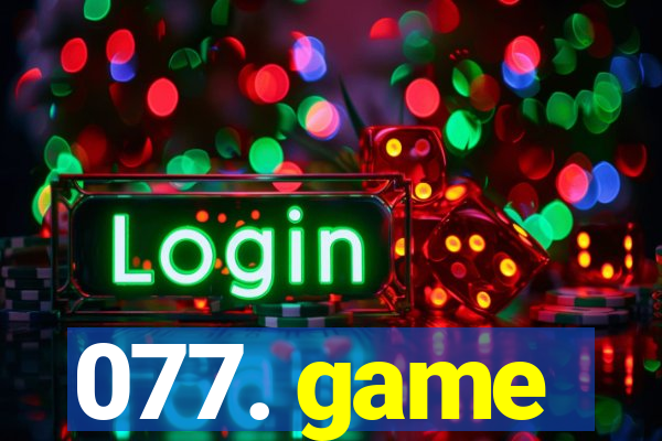 077. game