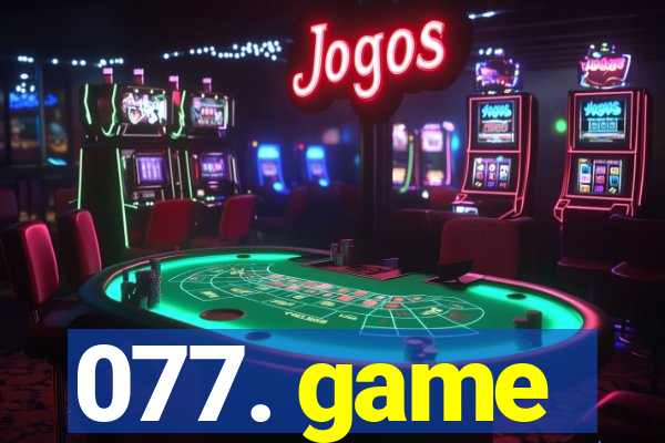 077. game