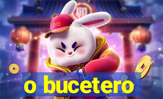 o bucetero