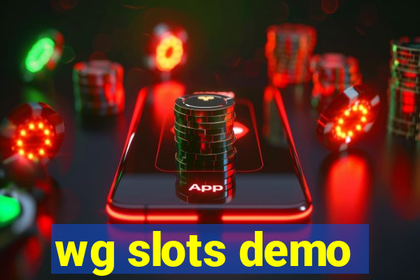 wg slots demo