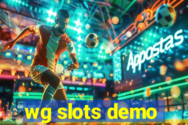 wg slots demo