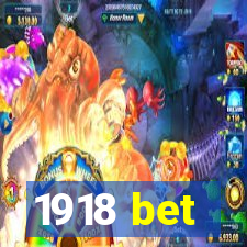 1918 bet