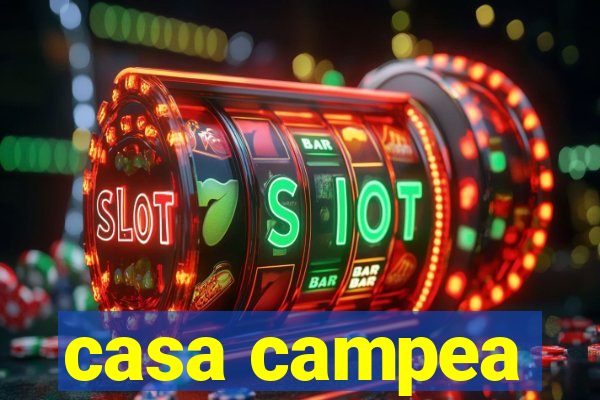 casa campea