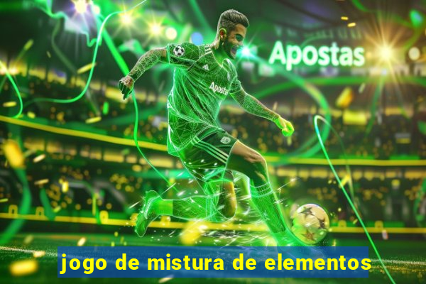 jogo de mistura de elementos