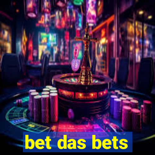 bet das bets