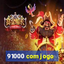91000 com jogo