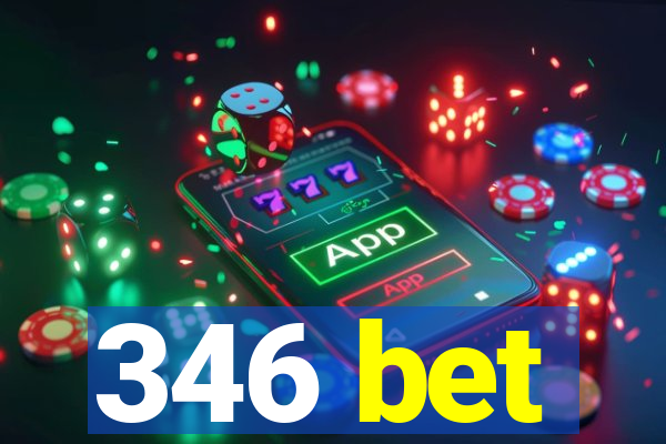 346 bet