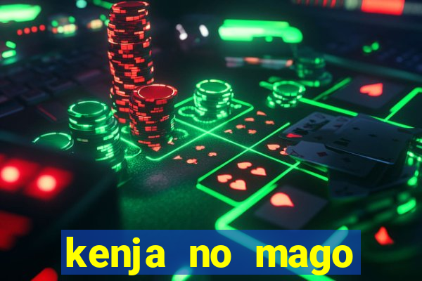 kenja no mago dublado 1 temporada