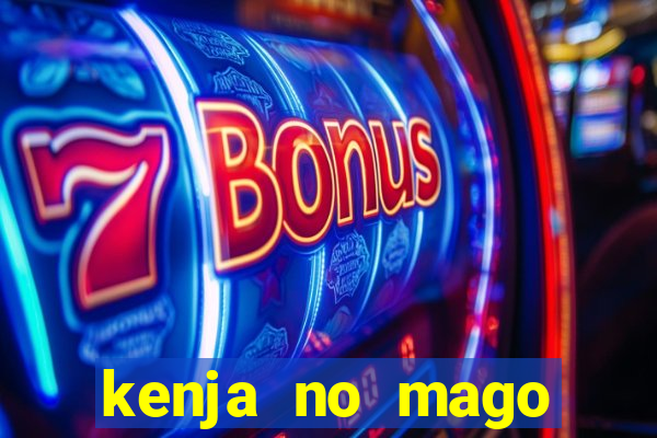 kenja no mago dublado 1 temporada