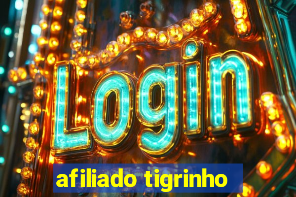 afiliado tigrinho