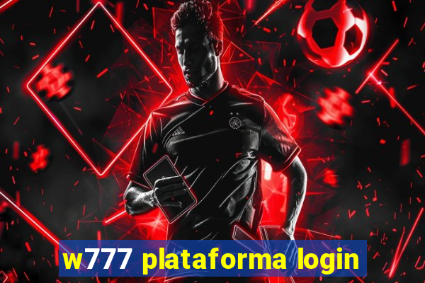 w777 plataforma login