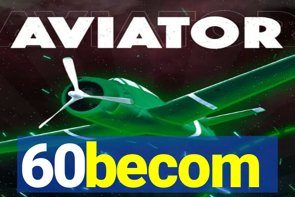 60becom