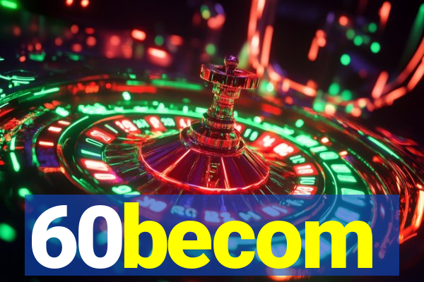 60becom