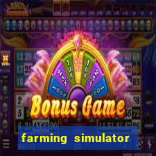 farming simulator 18 dinheiro infinito