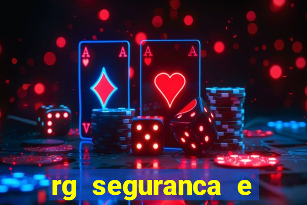 rg seguranca e vigilancia ltda porto velho