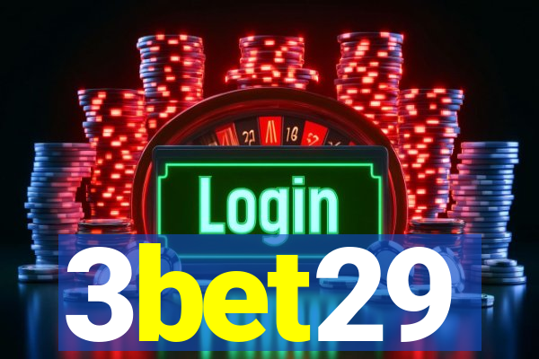 3bet29