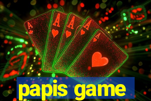 papis game