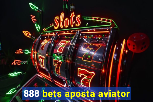 888 bets aposta aviator