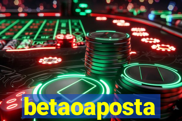 betaoaposta