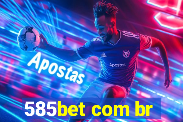 585bet com br