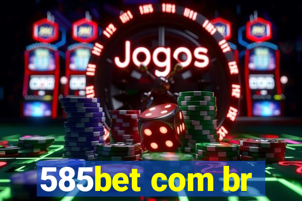 585bet com br