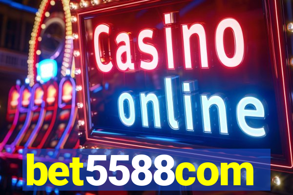 bet5588com