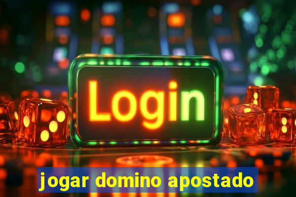 jogar domino apostado