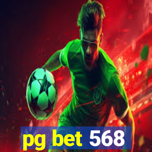 pg bet 568