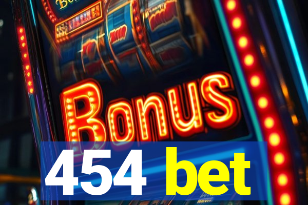 454 bet