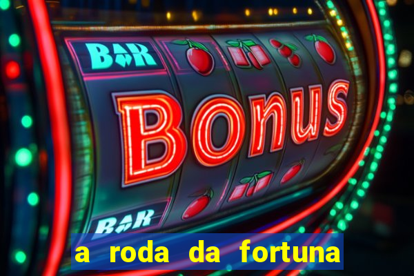a roda da fortuna tarot conselho