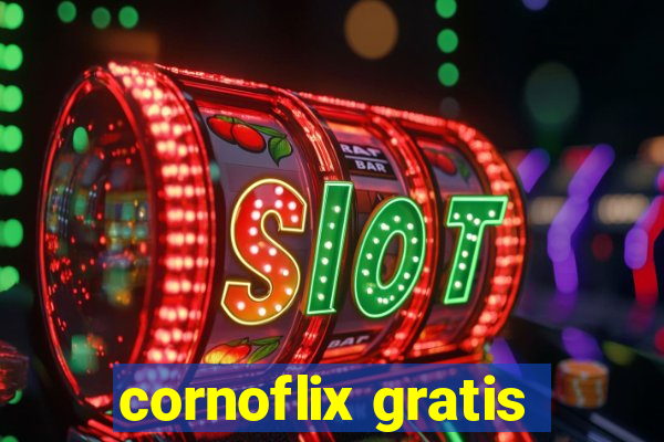 cornoflix gratis