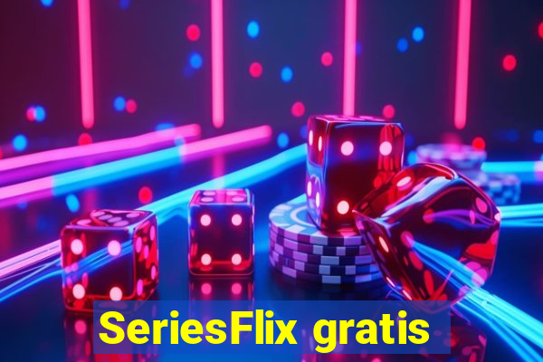 SeriesFlix gratis