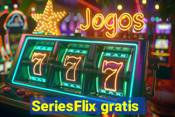 SeriesFlix gratis