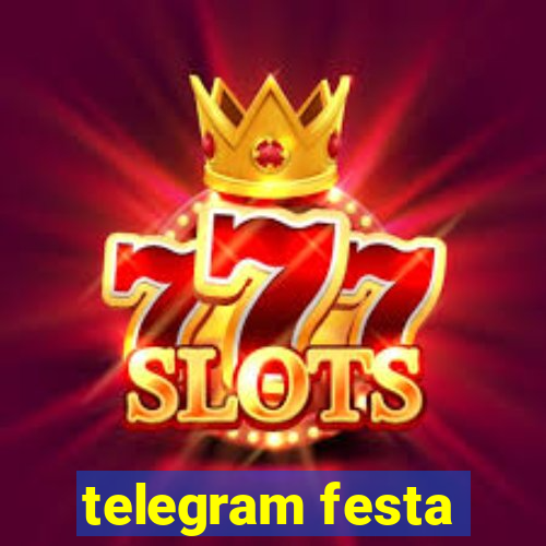 telegram festa