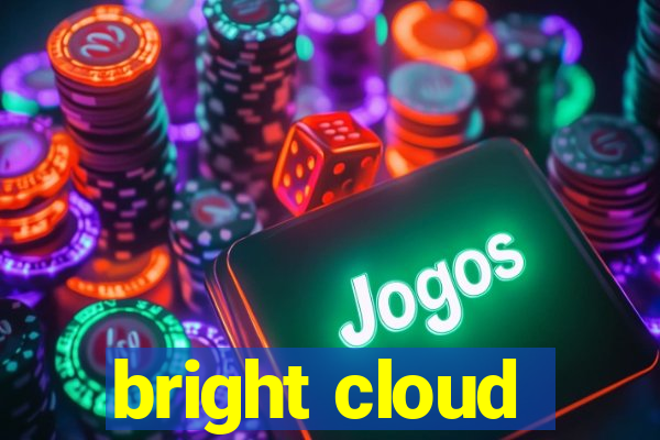 bright cloud