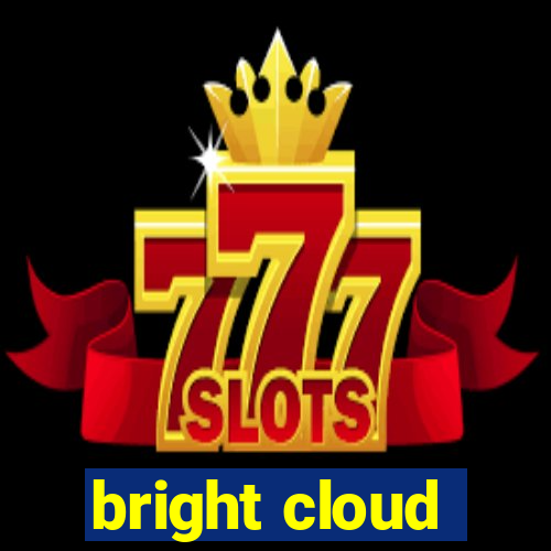 bright cloud