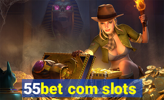 55bet com slots