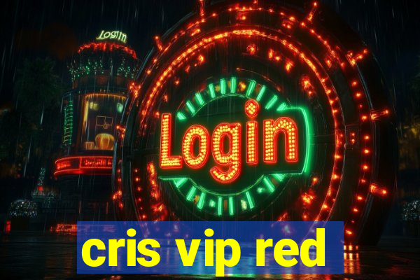 cris vip red