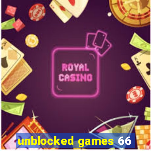 unblocked games 66