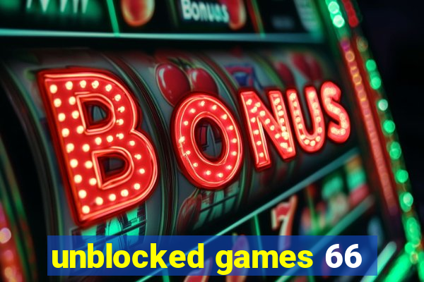 unblocked games 66