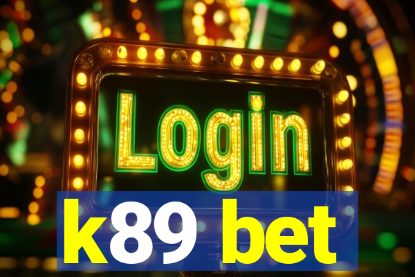 k89 bet