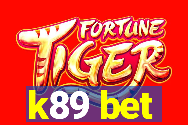 k89 bet