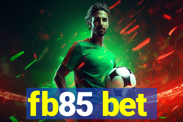 fb85 bet