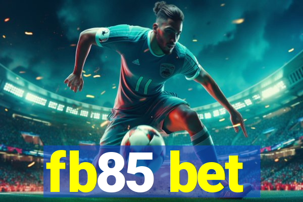 fb85 bet