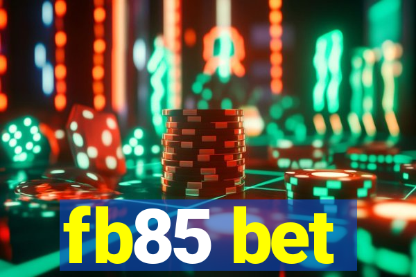 fb85 bet